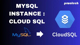 Mysql Instance CLOUD SQL Google Cloud Platform Prwatech