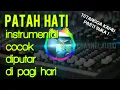 Lagu cek sound PATAH HATI instrumental | dangdut koplo kalem | Gler Gler