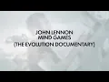 John Lennon Mind Games (The Evolution Documentary) Official Video from The Ultimate Collection