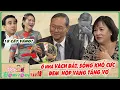 Lagu Tình Trăm Năm #18 | Ở nhà vách đất sống KHỔ CỰC, cụ ông mang MỘT HỘP ĐỰNG VÀNG lên tri ân vợ hiền
