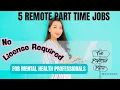 5 Part Time Remote Jobs for Therapists that Don t Require a License