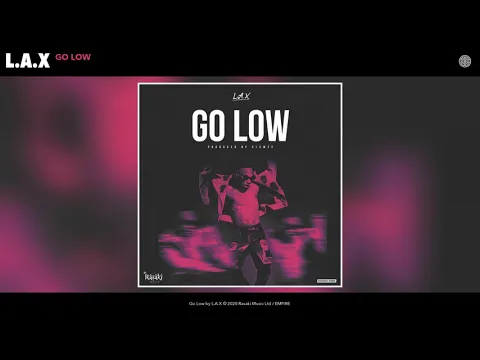 Download MP3 L.A.X - Go Low (Audio)