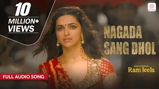 nagada sang dhol baaje full audio song ram leela sanjay leela bhansali