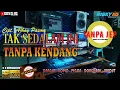 Download Lagu Tak Sedalam Ini TANPA KENDANG Tanpa Jep