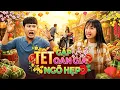 Lagu PHIM TẾT 2026 | TẾT GẶP OAN GIA NGÕ HẸP | Phim Hài Tết Việt Nam 2026 | Phim Tết Miền Tây Hay 2026