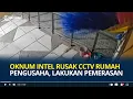 Lagu Oknum Intel Rusak CCTV Rumah Pengusaha di Yogyakarta, Kerja Sama dengan Ormas Lakukan Pemerasan