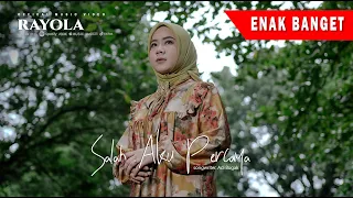 rayola terbaru 2023 salah aku percaya official music video 