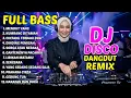 Lagu DJ DANGDUT REMIX FULL BASS TERBARU 2026 - Disco Dangdut Lawas Terbaik - Dangdut Lawas Full Album 