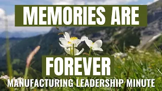 memories are forever