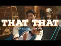 Download Lagu PSY – That That Lyrics【中字】(feat. Suga of BTS)