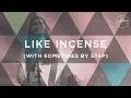 Download Lagu Like Incense (with Sometimes By Step) - Hillsong Worship