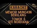 Download Lagu Tomok \u0026 Siti Nordiana - Memori Mungkin Berulang [Karaoke]