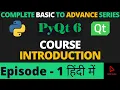 PyQqt6 Full Course Introduction PyQt Studio Episode - 01