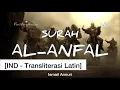 Download Lagu Surah Al-Anfal Merdu | Syaikh Ismail Annuri HD Beautiful Quran Recitation