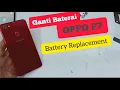 Download Lagu GANTI BATERAI OPPO F7 // OPPO F7 BATTERY REPLACEMENT