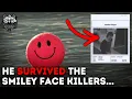 The Man Who Escaped The Smiley Face Killers