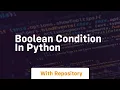 boolean condition in python