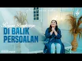 Download Lagu Di Balik Persoalan - Regina Pangkerego (Official Music Video)