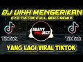 DJ UIHH MENGERIKAN VIRAL FYP TIKTOK | VIRAL TIKTOK TERBARU 2021!