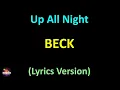 Beck - Up All Night (Lyrics version)
