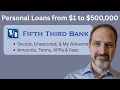 Fifth Third Bank Personal Loans MyAdvance Unsecured Secured Loans Explained 1 to 500 000
