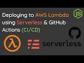 Deploying to AWS Lambda with Serverless GitHub Actions Modern