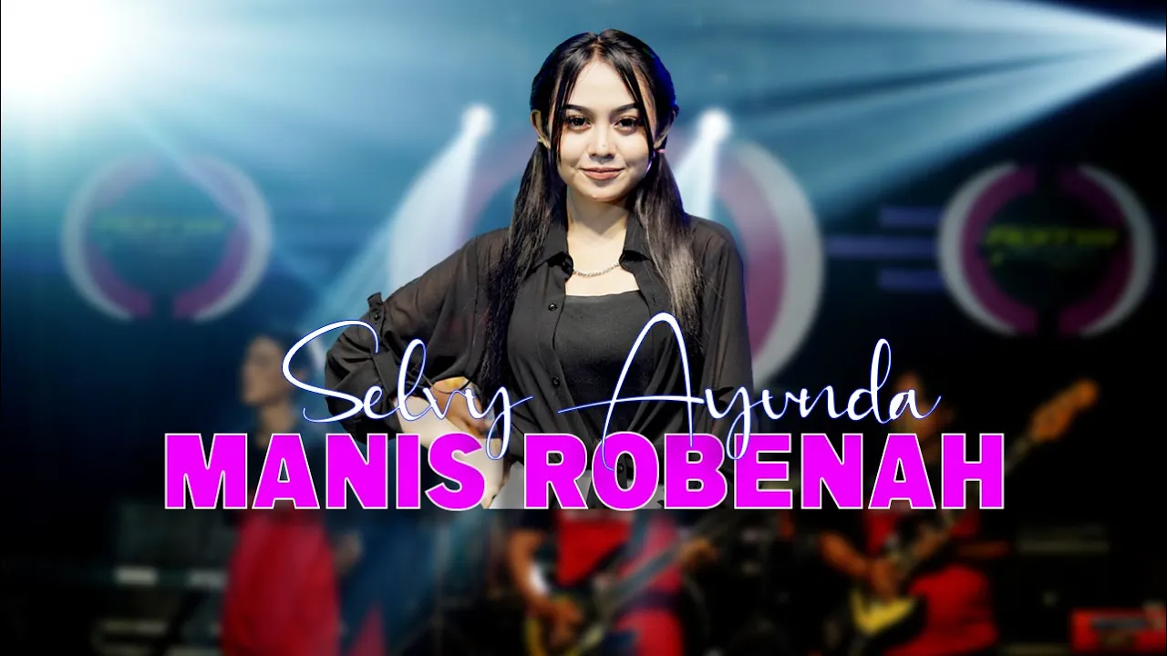 Manis Robenah - Selvi Ayunda