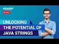 Java String tutorial Java Projects for Beginners Java Certification Edureka Rewind