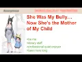 She Was My Bully… Now She’s the Mother of My Child | 4Chan Greentext Stories