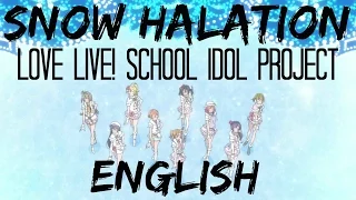 SNOW HALATION【Love Live! School Idol Project】ENGLISH (⌒ω⌒)