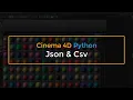 Cinema 4D Python Json Csv