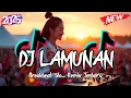 Download Lagu DJ LAMUNAN BREAKBEAT SLOW REMIX TERBARU 2025