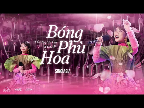 Video Thumbnail: Phương Mỹ Chi x DTAP - Bóng Phù Hoa | Live Performance | Sing!Asia