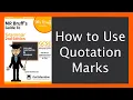 How to Use Quotation Marks