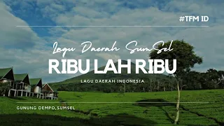 ribulah ribu lagu daerah sumatra selatan