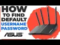 Default Username and Password for Your ASUS Router