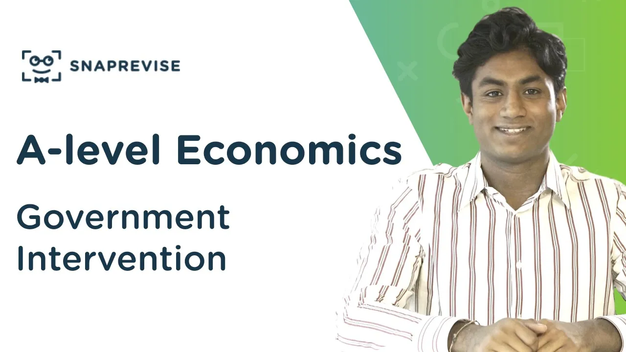 Government Intervention | A-level Economics | OCR, AQA, Edexcel