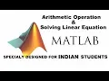Arithmetic Operation and Solving Linear Equation in MATLAB