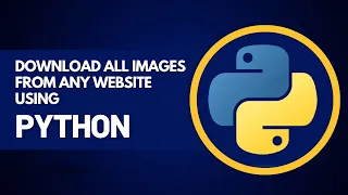 Download All Images from Any Website Using Python Complete Tutorial