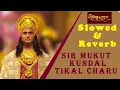 Download Lagu Sir Mukut Kundal Tilak Chaaru Lo-Fi Extended Song | Siya Ke Ram songs | Sarangpur Hanumanji Mandir