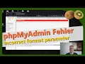 phpMyAdmin - Incorrect format parameter beim SQL-Import