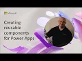 Creating reusable components for Power Apps