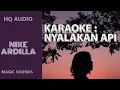 Download Lagu NIKE ARDILLA - NYALAKAN API (KARAOKE HQ)