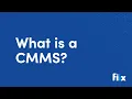 What is a CMMS