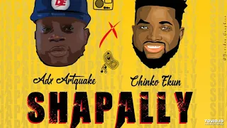 adx artquake ft chinko ekun shapally official audio