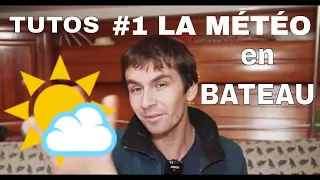 TUTO VOILIER : COMMENT PRENDRE LA MÉTÉO en bateau?? 5 minutes !