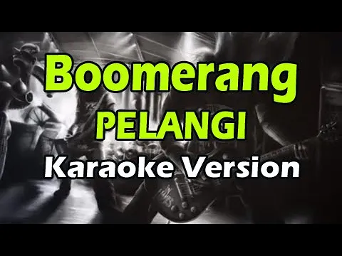 Download MP3 BOOMERANG - PELANGI (Karaoke Version)