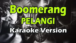 Download BOOMERANG - PELANGI (Karaoke Version) MP3
