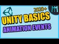 Unity Basics Explained - Animation Events