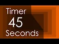 45 Seconds Timer - Countdown